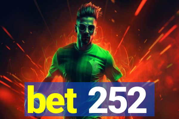 bet 252